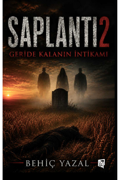 Lora Yayıncılık Behiç Yazal - Saplantı 2