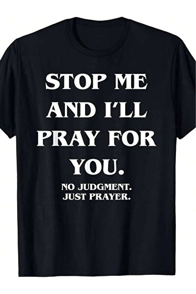 9JY Limited Edition Stop Me And I'll Pray You No Judgment T-Shirt Retro Praye...