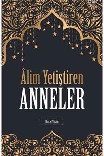 Mercan Kitap Alim Yetiştiren Anneler / Murat Tosun /