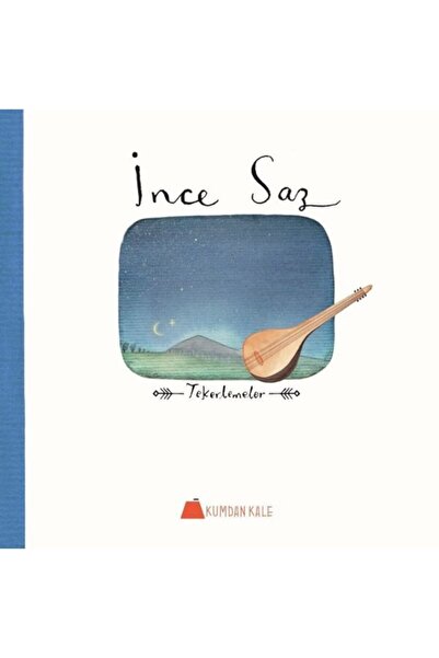 Kumdan Kale Yayınları Ince Saz - Tekerlemeler _2022 Basım