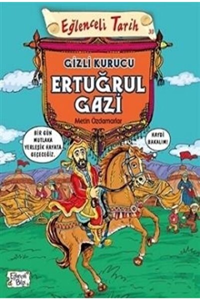 Eğlenceli Bilgi Gizli Kurucu Ertuğrul Gazi ( Eğlenceli Tarih-30 )