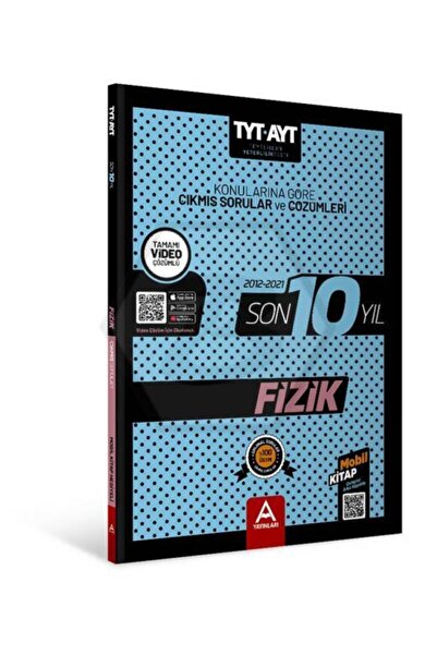 A Yayınları Tyt-ayt Fizik Son 10 Yıl Soru Ve Çözümleri