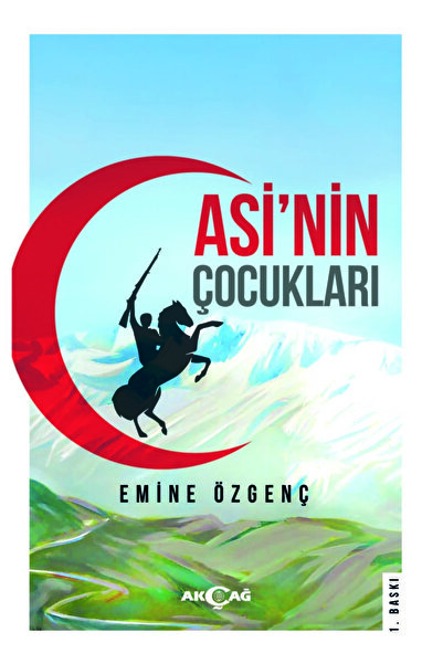 Akçağ Yayınları 9786053426332 Asinin Çocukları-emine Özgenç