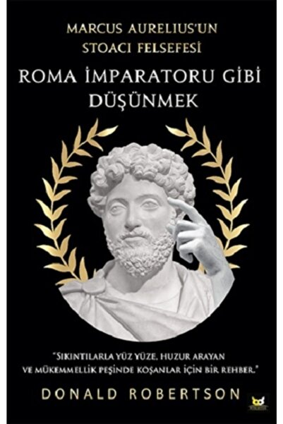 Genel Markalar Roma İmparatoru Gibi Düşünmek - Marcus Aurelius un Stoacı Fels...