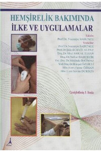 Hemşirelik Bakımında Ilke Ve Uygulamalar