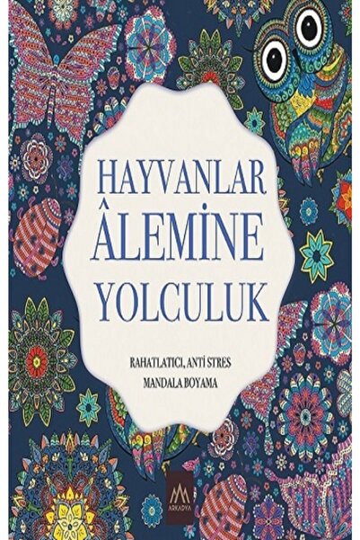 Genel Markalar Mandala - Hayvanlar Alemine Yolculuk: Rahatlatıcı Anti Stres Mandala Boyama