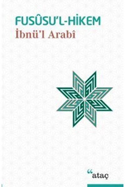 Genel Markalar Fususu’l-Hikem - Muhyiddin İbn Arabi (*****TAVSİYELİ METİN-ÇEV...