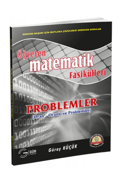 Gür Yayınları Gür Öğreten Matematik Fasikülleri - Problemler Oran Orantı Ve P...