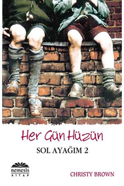 Nemesis Kitap Nemesis Yayınları Sol Ayağım 2 Her Gün Hüzün