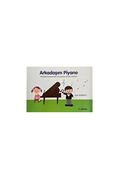 Bilim ve Sanat Yayınları Arkadaşım Piyano Ümit Sürekli Renklerle Piyano Metod...