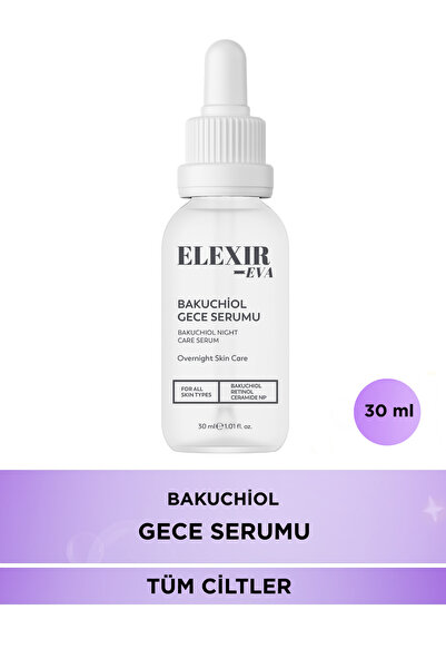 Elexir Eva Bakuchiol Gece Serumu Anti-Aging Leke Karşıtı Onarıcı Serum 30 ml