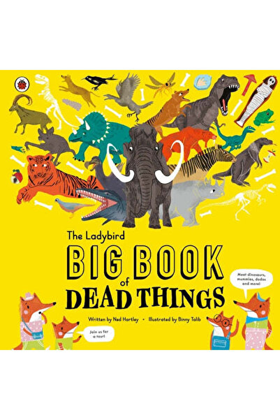 Penguin Random House The Ladybird Big Book of Dead Things