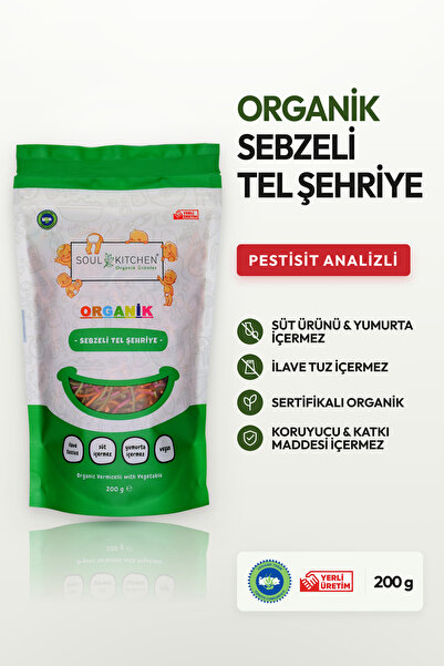 Soul Kitchen Organik Ürünler Organik Sertifikalı Sebzeli Tel Şehriye İlave Tu...