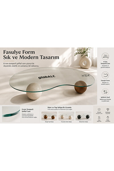 globALC 8mm TEMPERLI Seffaf  Cam - Fasulye Form KURE & TOP Orta Sehpa Uyumlu