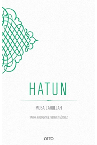 Genel Markalar Hatun / / Musa Carullah