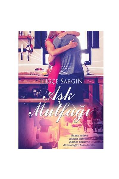 Kişisel Yayınlar Aşk Mutfağı - Tuğçe Sargın (İLK BASKI 2015)