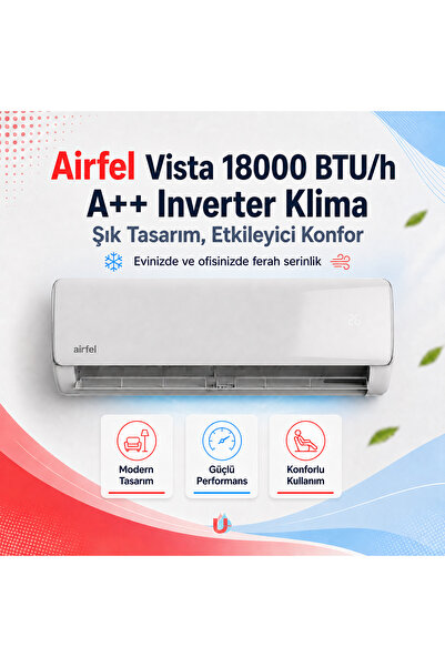 Airfel VİSTA SERİSİ 2026 SPLİT LTXP50A 18.000 BTU/H A++ İNVERTER KLİMA R32