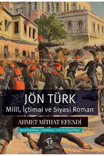 Tema Yayınları Jön Türk;Millî, İçtimai ve Siyasi Roman