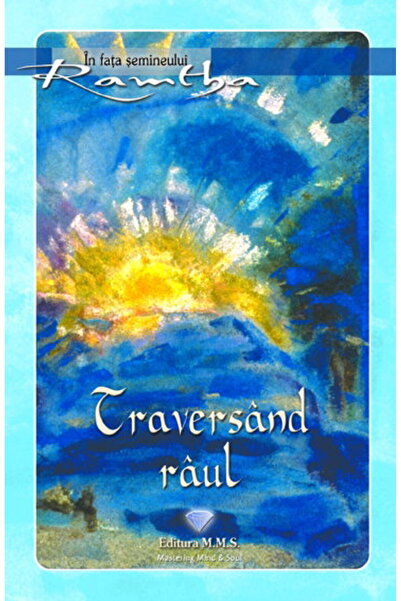 Editura Prestige Traversand raul - Ramtha