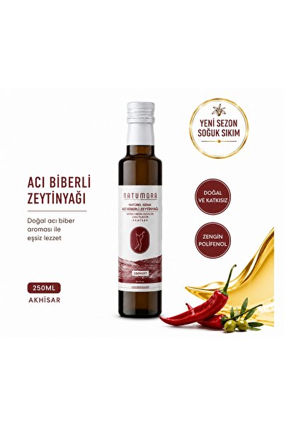 Natumora Natürel Acı Biberli Zeytinyağı - 250 ml