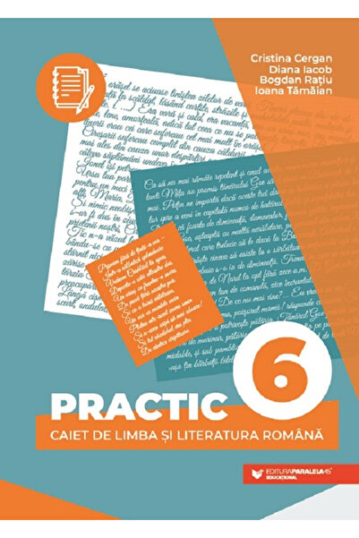 Editura Paralela 45 Practic 6. Caiet de limbă și literatură romană. Clasa a 6...