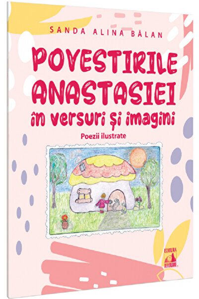 Editura Universul Juridic Anastasia's Stories in Verses and Images. Illustrat...