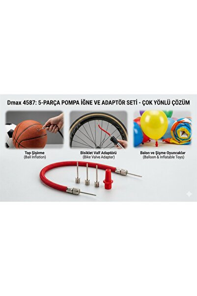 DMAX 4587 Pompa İğne Seti 5 Parça - Top Şişirme İğnesi, Bisiklet ve Balon Hor...