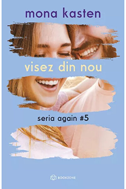 Editura Bookzone I Dream Again - Again Series Volume 5, Mona Kasten - Bookzon...