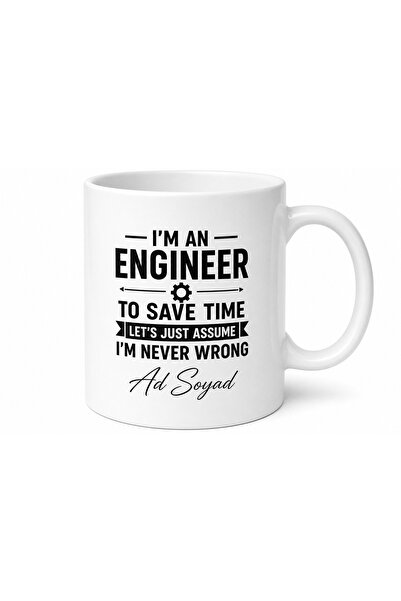 Tupya Gift I'm An Engineer Assume I'm Never Wrong Baskılı Mühendis Kupası Hed...