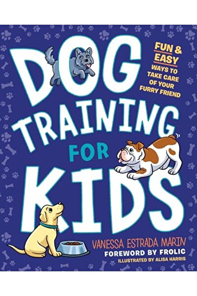 Penguin Random House Çocuklar İçin Köpek Eğitimi Tüylü Arkadaşınıza Bakmanın ...