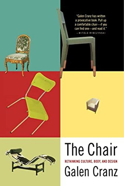 John Wiley The Chair: Rethinking Culture, Body, and Design