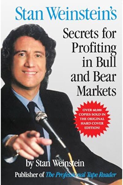 Various Stan Weinstein's Secrets For Profiting in Bull and Bear Markets