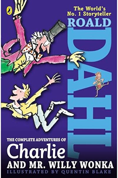Puffin USA The Complete Adventures Of Charlie And Mr Willy Wonka