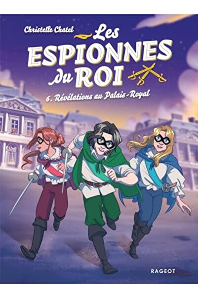 Rageot Les Espionnes Du Roi