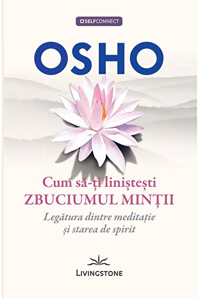 Editura Prestige Cum sa-ti linistesti zbuciumul mintii