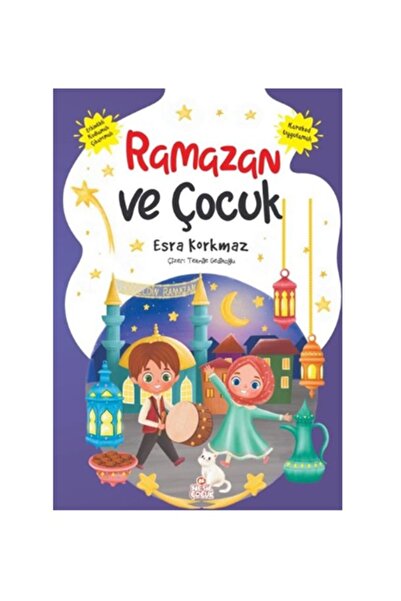 Nesil Çocuk Yayınları Nesil Çocuk - Ramazan Ve Çocuk Esra Korkmaz