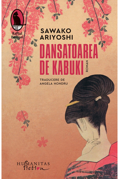 Editura Humanitas Fiction The Kabuki Dancer, Sawako Ariyoshi - Humanitas Fict...