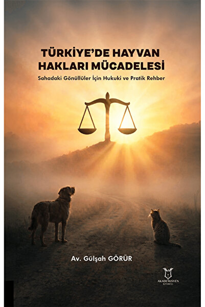 Akademisyen Kitabevi Türkiye’de Hayvan Hakları Mücadelesi – Sahadaki Gönüllül...