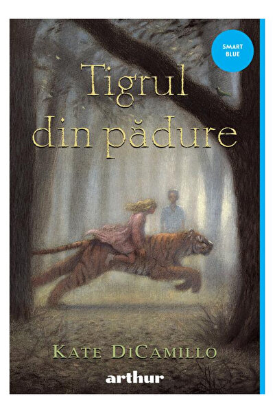 Editura Art The Tiger from the Forest, Kate DiCamillo - Art Publishing House