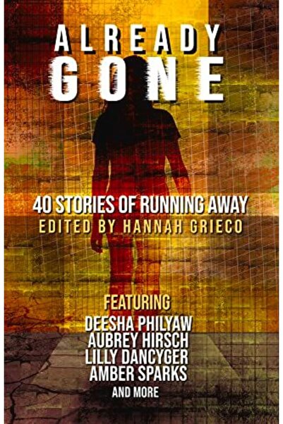 Harper Collins Already Gone 40 Stories Of Running Away