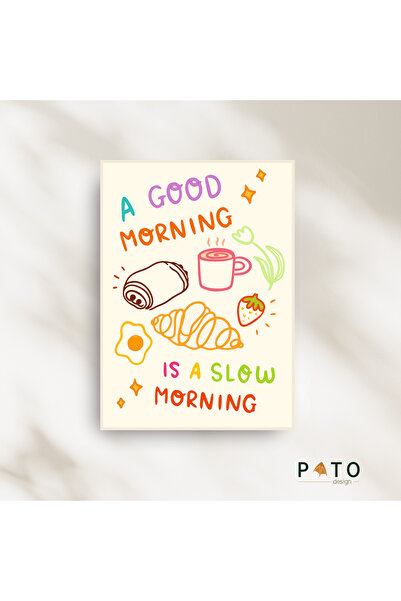 Pato Design 'A good morning is a slow morning' Mutfak ve Kahvaltı Temalı Deko...
