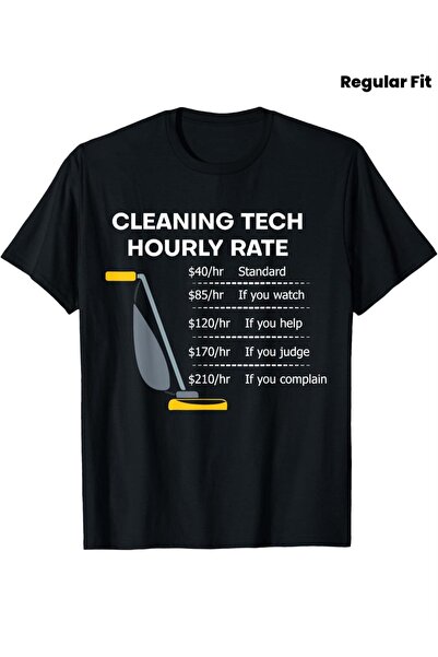23 nisan Funny Tech $45/hr Graphic T-Shirt | Humorous Housekeeping Joke Gift ...