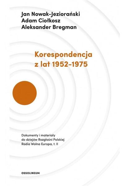 OEM Korespondencja z lat 1952-1975 T.2, Ossolineum, Limba poloneza, Editia 2018