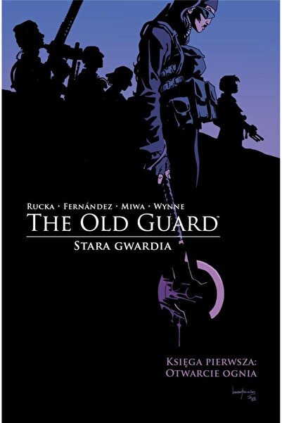 OEM "Stara Gwardia. Księga pierwsza: Otwarcie ognia" Stara Gwardia, Mucha Com...