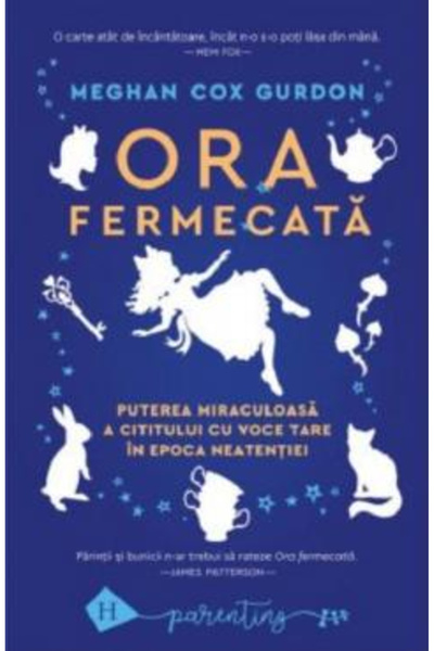 Editura Humanitas Ora Fermecată, Meghan Cox Gurdon - Editura Humanitas