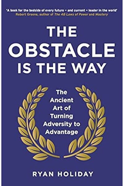 NOVEL Adversity is the way: the ancient art of transforming adversity into ad...