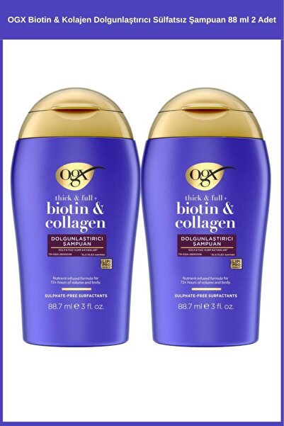 OGX Biotin & Kolajen Dolgunlaştırıcı Sülfatsız Şampuan 88 ml 2 Adet