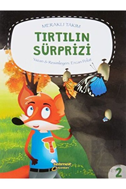 Selimer Yayınları Meraklı Takım Serisi Tırtılın Süprizi