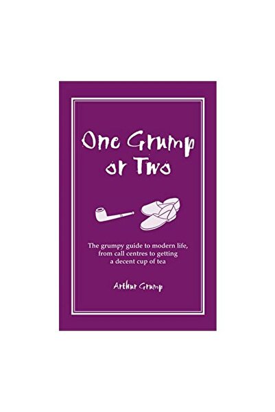 Generic (Unbranded) One Grump Or Two The Grumpy Guide To Modern Life From Cal...