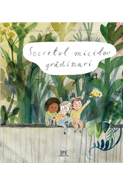 Didactica Publishing House Secretul micilor gradinari - Lina Laurent
